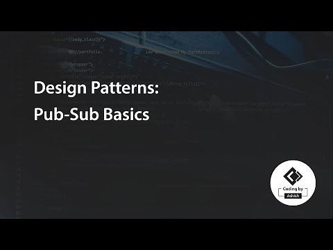 Design Patterns: Pub-Sub Basics