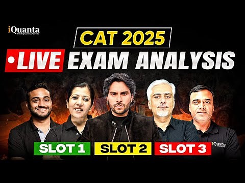 CAT 2025 : Slot 1, 2 & 3 Live Exam Analysis | Difficulty Level + Expected Score vs Percentile
