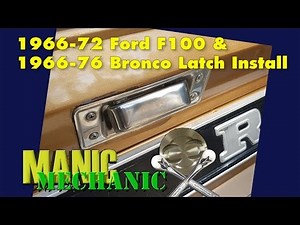 Tailgate Latch Install F100 Bronco Episode 1 Manic Mechanic