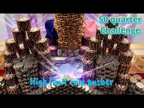 Big Win! 50 quarter challenge high limit coin pusher
