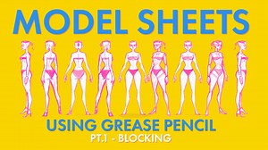 Creating A Model Sheet with Grease Pencil - Pt .1 - Blocking