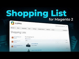 How Does the Shopping List for Magento 2 Improve Customer Experience?