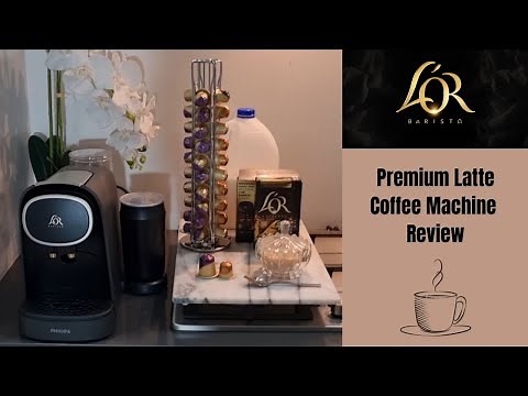 L'OR Barista Premium Latte Coffee Machine Review & How to use