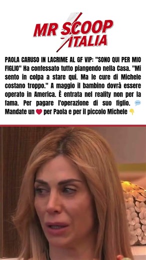 PAOLA CARUSO IN LACRIME AL GF VIP: "SONO QUI PER MIO FIGLIO"