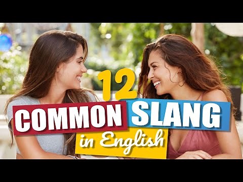 12 American SLANG and EXPRESSIONS to sound like a NATIVE SPEAKER