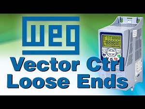 WEG CFW500 VFD Vector Control Loose Ends from AutomationDirect