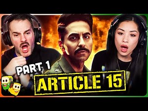 ARTICLE 15 (Part 1) Movie Reaction! | Ayushmann Khurrana | Isha Talwar | Nassar