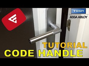 TUTORIAL DE INSTALACIÓN - CODE HANDLE, manilla con código para puerta de TESA ASSA ABLOY