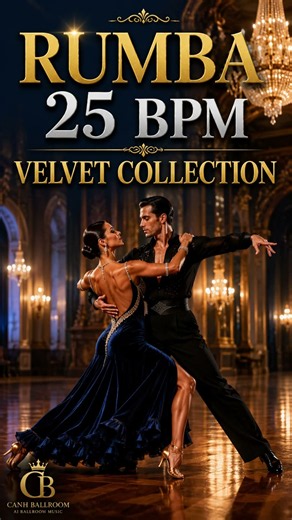 🎵 Velvet Collection | Rumba Practice 25 BPM