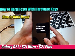 Galaxy S21/Ultra/Plus: How to Hard Reset With Hardware Keys