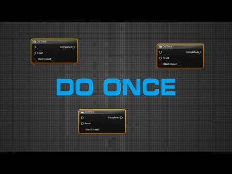 UE5 Efficient Blueprints - Do Once Node