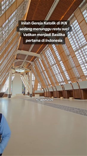 Inilah bagian dalam calon Basilika IKN pertama di Indonesia #ikn #nusantara #basilika #fyp #viral