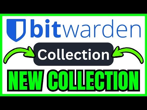 How To CREATE A COLLECTION In Bitwarden (QUICK & EASY) 2026