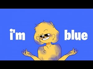 I'M BLUE - MEME - °• ft Mikecrack y Flexvega °•