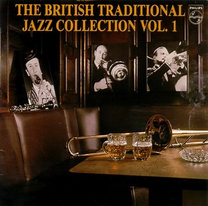 Various - The British Traditional Jazz Collection Vol. 1