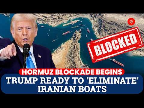 US Navy Begins Hormuz Blockade; Trump Ready To 'Eliminate' Iranian Boats | Middle East Crisis