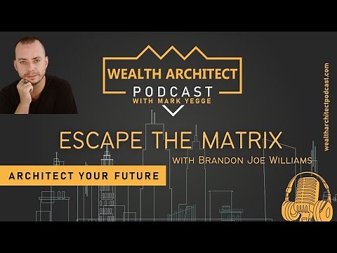 EP-164 Escape The Matrix With Brandon Joe Williams
