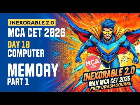 Computer Memory Part - 1 Day 10 MCA CET 2026 Crash Course🔥 INEXORABLE FREE Crash Course 🚀