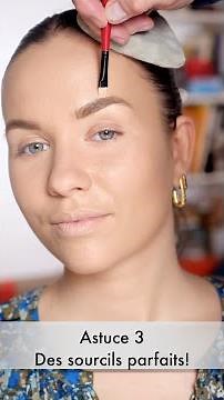 ASTUCE 3 sourcils parfaits