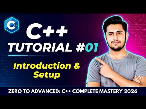C++ Tutorial for Beginners #1 - Introduction & Setup | Complete C++ Course 2026