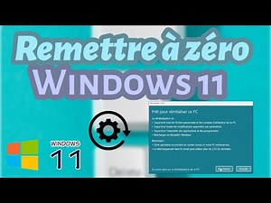 Remettre à zéro Windows 11