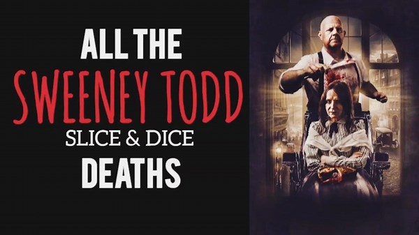 Sweeney Todd_ All The Deaths