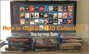 How to Convert DVD to Digital: 7 Free and Lossless Methods