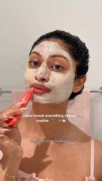 Post Travel Everything Shower Routine 🚿🫧✨🛁