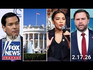 Fox News Highlights - February 17, 2026
