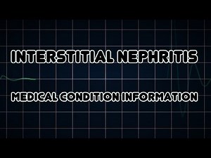 Interstitial nephritis (Medical Condition)