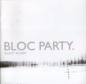 Bloc Party - Silent Alarm