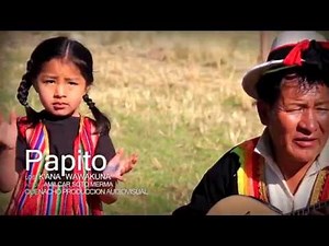 LOS K'ANA WAWAKUNA PAPITO Video Oficial HD