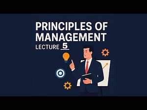 Principles of Management - Chapter 5 | Organizing