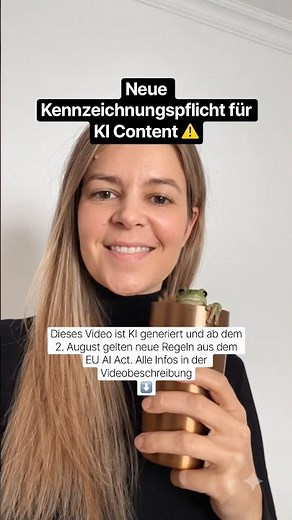 Neue Regelung zur Kennzeichnung von KI Content ⚠️ EU AI ACT Infos ⚠️