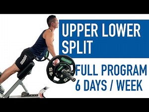 UPPER LOWER Split | Full 6 Day Hypertrophy Program (Advanced)
