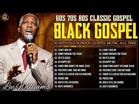 BLACK GOSPEL FOR SUNDAY MORNING - CLASSIC GOSPEL FROM 60S-70S-80S - OLD GOSPEL MUSIC OF ALL TIME