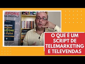 O que é um script de telemarketing e televendas? | Prof. Isaac Martins
