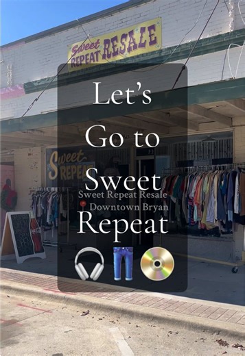 Visit Sweet Repeat Resale in Downtown Bryan