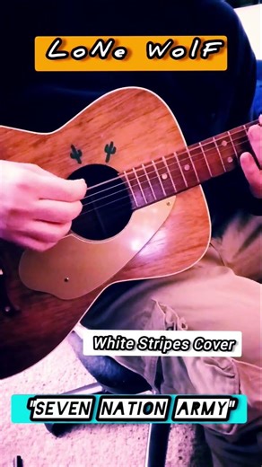 "Seven Nation Army" (Main Riff) - The White Stripes [Acoustic Guitar Cover] By LoNe WolF #shorts