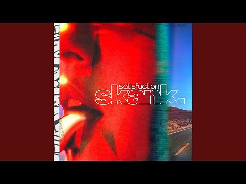 Satisfaction Skank (Extended)