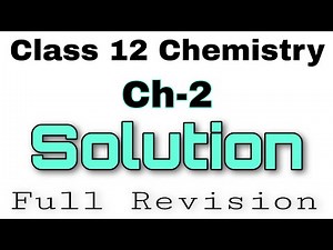 Solution class 12 chemistry revision | chemistry class 12 ch 2 quick revision | All topics ✓blue sky