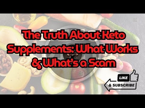 The Truth About Keto Supplements What Works & What’s a Scam