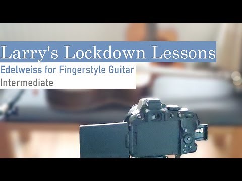 How to play "Edelweiss" | TAB | Fingerstyle Guitar Tutorial | Larry's Lockdown Lessons