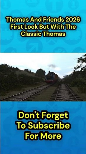 Thomas And Friends 2026 First Look But With The Classic Thomas #thomasandfriends #trainz #train