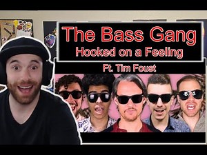 The Bass Gang ft. Tim Foust | Hooked On a Feeling (First Time Hearing) Live Stream Reaction