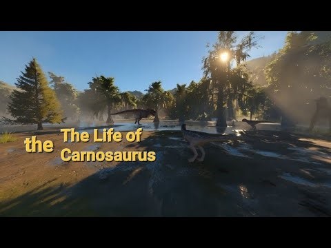 The life of the Carnosaurus