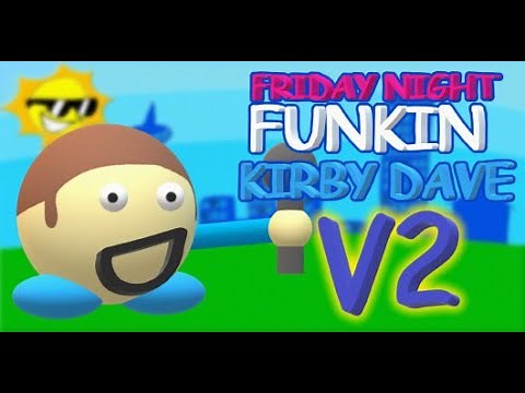 Friday Night Funkin' - Vs Kirby Dave (V2 Update) FNF MODS