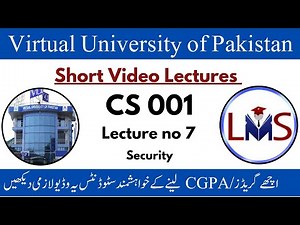 CS001 Module 1 || CS001 short Lecture 7 (Security) || CS 001 Computer Proficiency License