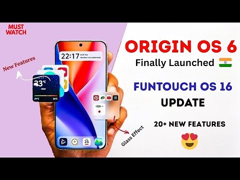 Funtouch Os 16 and Origin Os 6 is here | Origin OS 6 / Funtouch OS 16 all new Features