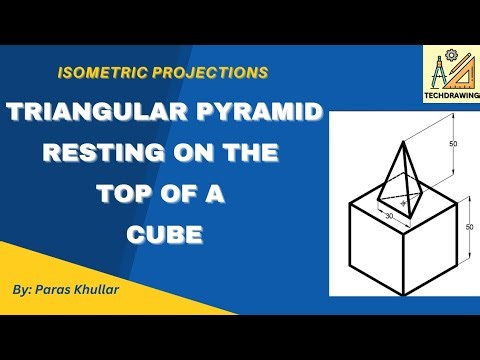 Triangular Pyramid resting on the Top of a Cube | Isometric View | AutoCAD | Paras Khullar